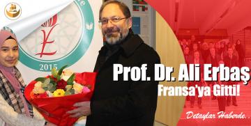 Prof. Dr. Ali Erbaş, Fransa’ya Gitti