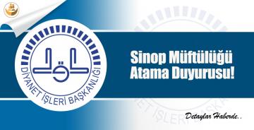 Sinop Müftülüğü Atama Duyurusu!