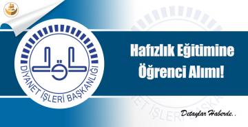 Hafızlık Eğitimine Öğrenci Alımı
